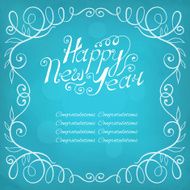 Happy New Year hand lettering Calligraphic frame