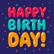 Happy birthday greeting card Colorful letters on deep blue