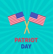 Two flags Patriot day Card Sunburst background Flat design