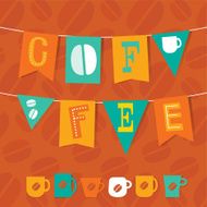 Coffee lettering on the flags with beans and cups N2