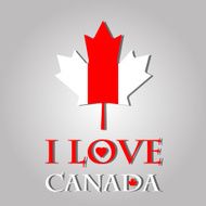 I love Canada sign and labels on maple leaf flag
