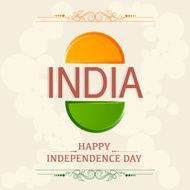 Independence Day greeting with text India and national flag colors