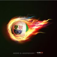 Bosnia &amp; Herzegovina flag with flying soccer ball on fire vector
