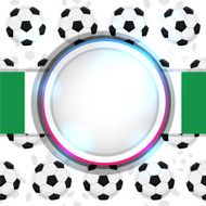 Cover with a soccer ball and the Nigerian flag