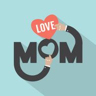 Love Mom Typography Design