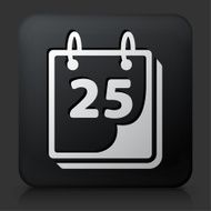Black Square Button with 25th on Calendar N2