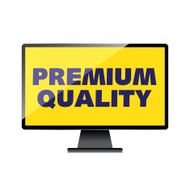 Premium Quality words display on High-quality computer display