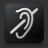 Black Square Button with Hearing Problem