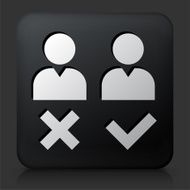 Black Square Button with Person Approval &amp; Rejection