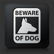 Black Square Button with Beware of Dog Sign
