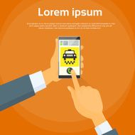 Taxi Application Hand Use Smart Phone Call Cab Car Flat