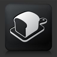 Black Square Button with Bread on Cutting Board