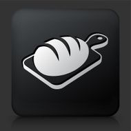 Black Square Button with Bread on Cutting Board N2