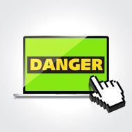 High-quality laptop screen with the text warning sign Danger