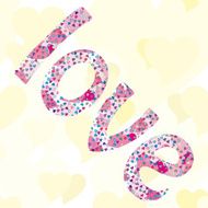 Background for Valentine&#039;s Day with the word Love