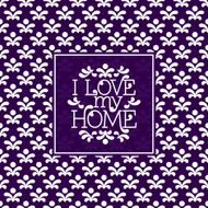I love my Home lettering in frame on seamless background N5