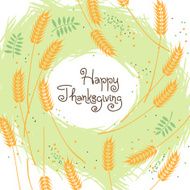Happy Thanksgiving Fall Background with Wheat Ears
