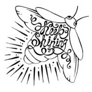 Hand drawn typography poster Phrase Keep shining with Firefly N2