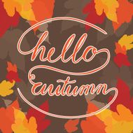 Hello Autumn Square with colorful maple leaf