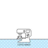 Coffee maker icon Hot drink machine sign N3