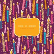 Vector colorful birthday candles frame seamless pattern background