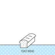Toast icon Sliced bread sign N7
