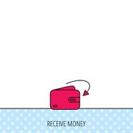 Receive money icon Cash wallet sign N6