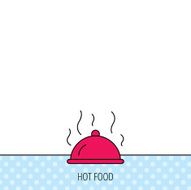 Restaurant cloche icon Hot food sign N5