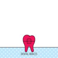 Dental braces icon Tooth healthcare sign N5