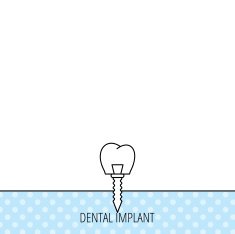 Dental implant icon Oral prosthesis sign N9