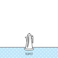 Teapot icon Kitchen kettle sign N10