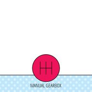 Manual gearbox icon Car transmission sign N9