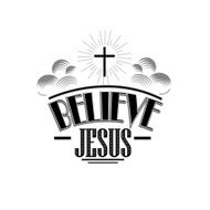 Believe Jesus on white background Vector