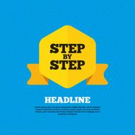 Step by step sign icon Instructions symbol