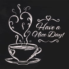 Have a nice day background with cup of tea