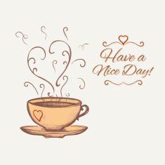 Have a nice day background with cup of tea N2