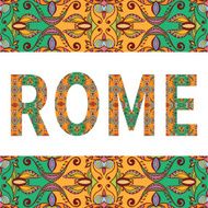 Rome sign with tribal ethnic ornament Decorative floral frame border