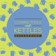 Cooking Tools And Kettles Background