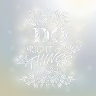 Typographic Quote Poster Design Do the right things N4