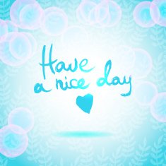 Have a Nice Day lettering calligraphy