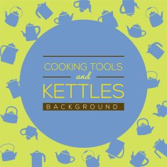 Cooking Tools And Kettles Background