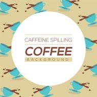 Coffee Spilling Background