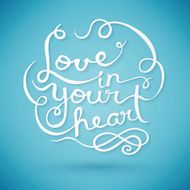 Love in your heart