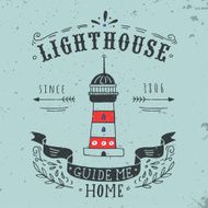 Hand drawn vintage label with a lighthouse and lettering