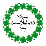 Wreath of clover and design congratulations on Saint Patrick&#039;s D