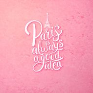 Paris is Always a Good Idea Concept on Pink