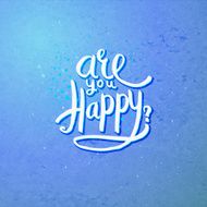 Are You Happy Concept on Blue Violet Background
