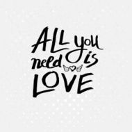 Inspirational message - All You Need Is Love