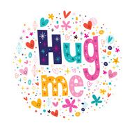 Hug me typography lettering decorative love text