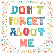 Don't forget about me Cute greeting card Funny postcard N2